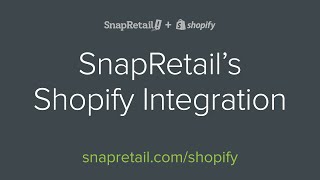 SnapRetail + Shopify