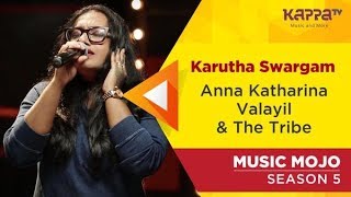 Karutha Swargam - Anna Katharina Valayil & The Tribe - Music Mojo Season 5 - Kappa TV