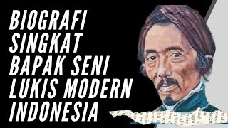 Biografi Raden Saleh - Bapak Seni Lukis Modern Indonesia