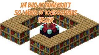 So i made minecraft 1,000,000✖️ easier