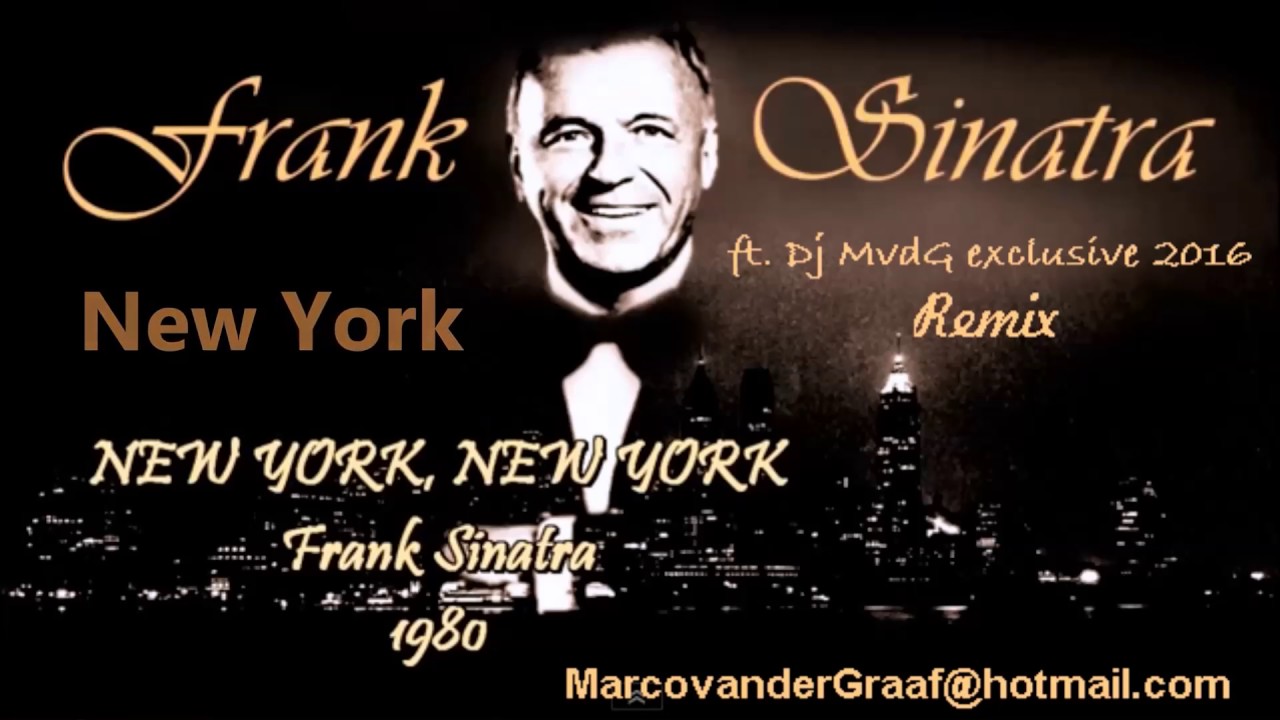 Frank Sinatra New York New York REMIX BY DJ Marco vander Graaf