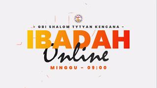 Ibadah Minggu GBI Shalom Tytyan Kencana - 13 September 2026