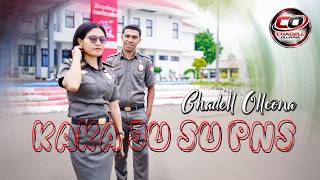 Chadell Olleona - Kaka Ju Su PNS (Official Music Video)