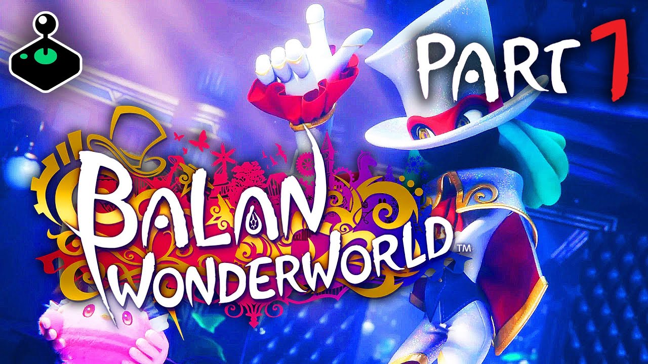Balan Wonderworld Gameplay - Part 1
