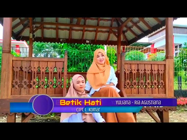 Betik hati I cipt L komar l Yuliana Ft Ria Agustiana I Lagu Lampung populer 2022 class=