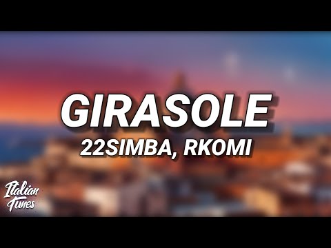 Video 22simba, Rkomi - Girasole (Testo/Lyrics)