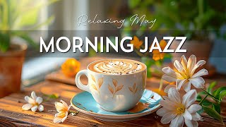 Soft Morning Coffee Jazz & Relaxing Bossa Nova instrumental for Positive Moods