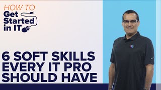6 Soft Skills Every IT Pro Should Have | How to Get Started in IT show | ITProTV screenshot 2