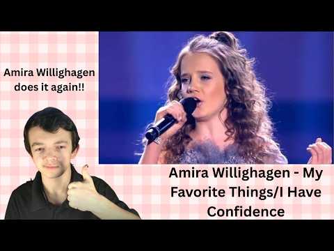First Time Reaction To Amira Willighagen - My Favorite Things/I Have Confidence (from TSOM).