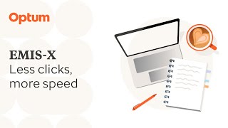 EMIS-X: Less clicks, more speed