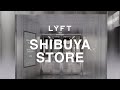 【 LÝFT STORE NEW OPEN 】EXPERIENCE THE WORLD OF LÝFT LIVE