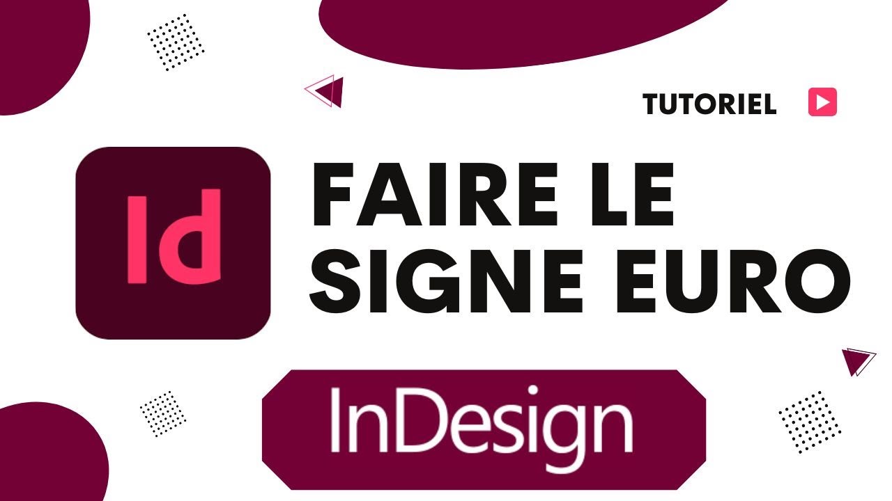 Comment Faire le Signe Euro (€) sur InDesign 💶 - YouTube