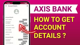 How to Get Account Details in Axis Bank? Axis Bank Account Details in App screenshot 2