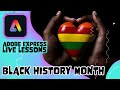 Adobe Express Live Lesson - Thur 17th Oct - Black History Month