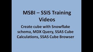 MSBI - SSAS - Create SSAS cube with Snowflake schema, MDX, SSAS Cube Calculations, SSAS Cube Browser