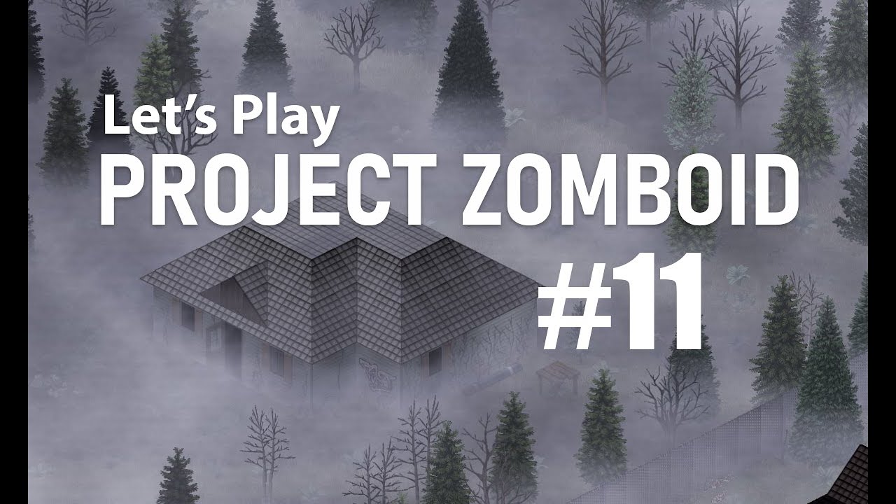 Let's Play Project Zomboid 11 Cleaning Up The Local Streets YouTube