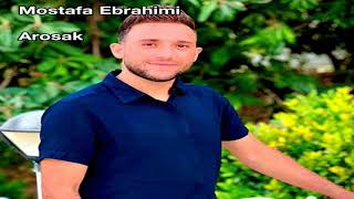 Arosak  Mostafa Ebrahimi