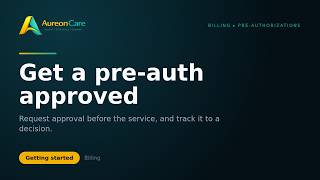 AureonCare: Get a Pre-Authorization Approved