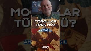 Moğollar Türk Mü? Prof. Dr. Ahmet L