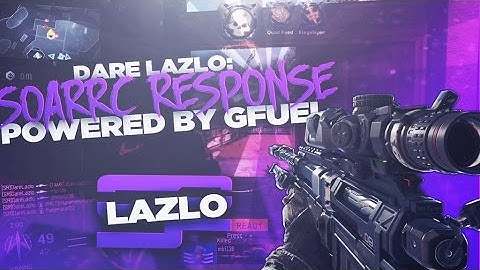 Dare Lazlo - Final #SoaRRC Response POWERED BY @GFUELEnergy