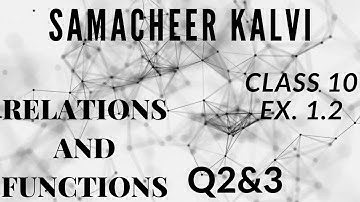 Relations & Functions | Exercise 1.2 | Q2&3 solved | Tamil