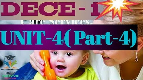 DECE1 Unit-4(Part-4) For July Session Students-IGNOU-ORSP