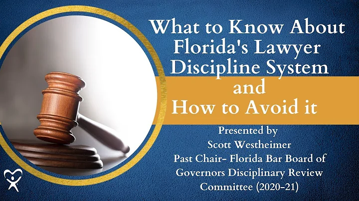 What to Know About Florida's Lawyer Discipline Sys...
