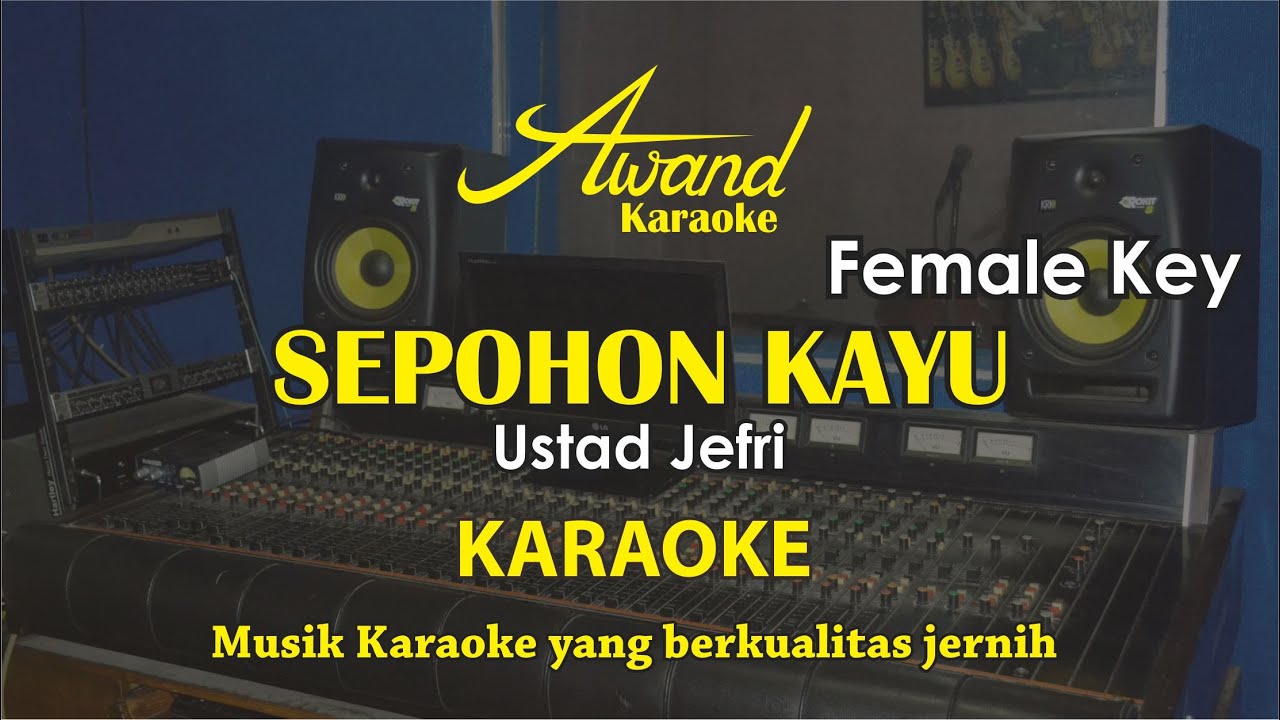 Sepohon Kayu Karaoke | Female | Nada Wanita Sepohon Kayu Karaoke | Female | Nada Wanita