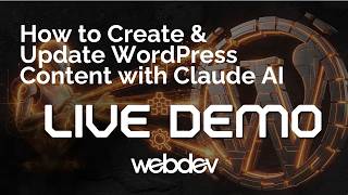 How to Create & Update WordPress Content with Claude AI (Live Demo)