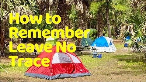 How to Remember Leave No Trace Seven Principles - A Trick Using Your Fingers
