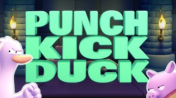 Punch Kick Duck - Out Now on iOS and Android!