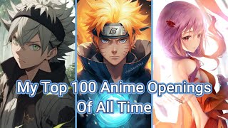 My Top 100 Anime Openings