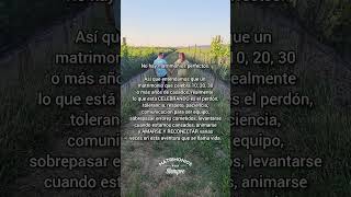 Cómo construir un buen matrimonio | Matrimonios por Siempre