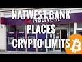 Uks third largest bank natwest places 1000 daily limit on crypto deposits