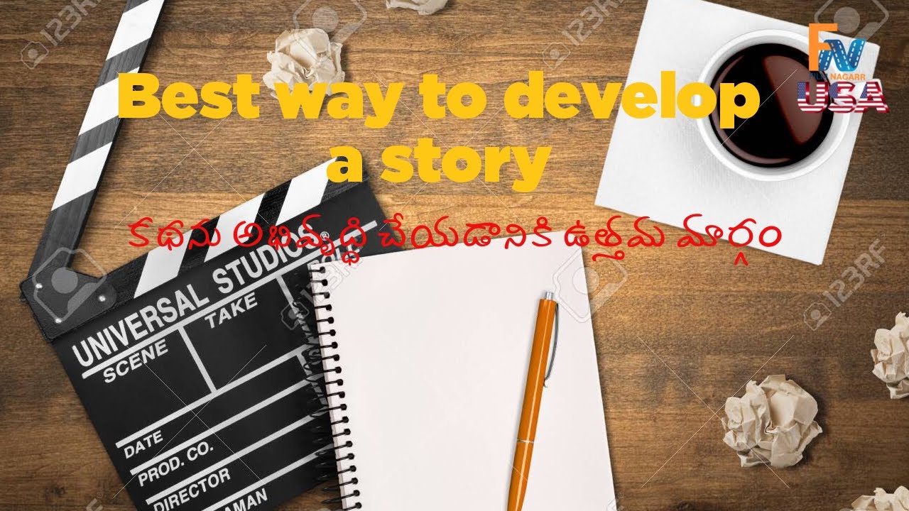 Vivek Pothagoni: Best way to develop a story | Telugu film tutorials ...