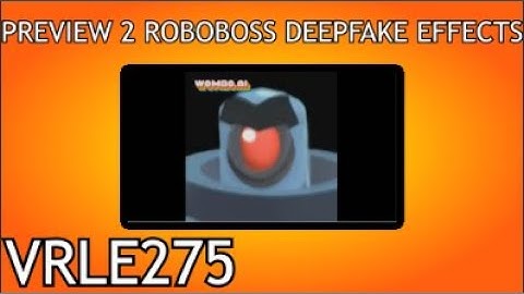 Preview 2 Roboboss Deepfake Effects [Preview 2 Effects]