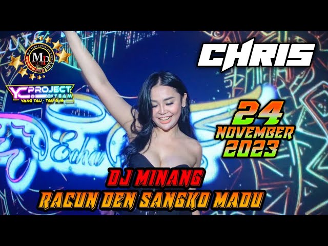  DJ MINANG RACUN DEN SANGKO MADU PALING ENAK  DJ CHRIS 24 NOVEMBER 2023 || MP CLUB class=