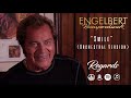 Engelbert humperdinck  smile orchestral version official audio  regards ep