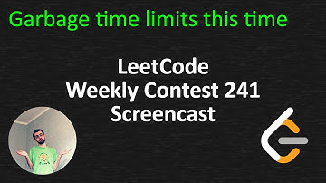 LeetCode Weekly Contest 241 Screencast