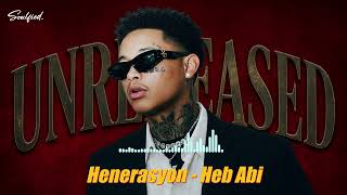 Henerasyon - Hev Abi (Unreleased Song)