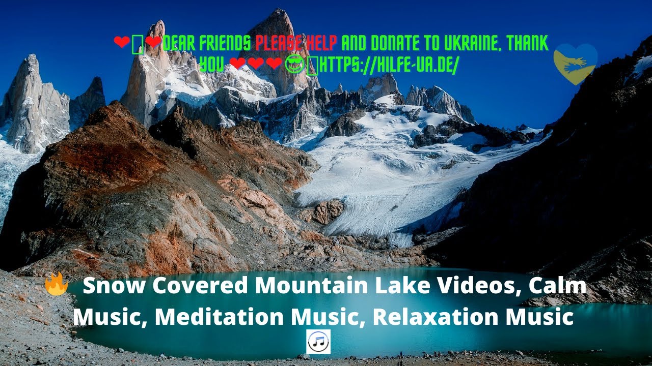 Snow Covered Mountain Lake Videos, Calm Music, Meditation Music, Relaxation Music