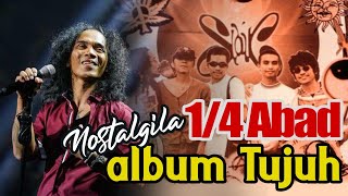 Nostalgia Album Tujuh #slank