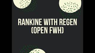 Unit 2 - Rankine with Regeneration  - Open Feedwater Heater [Thermodynamic II]