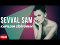 Şevval Sam Kapıldım Gidiyorum I Sek 2006 Kalan Müzik