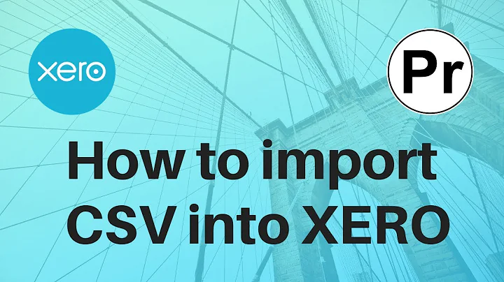 How to import a CSV file with transactions into Xero