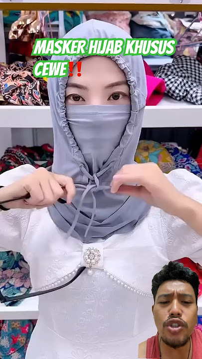 MASKER HIJAB KHUSUS CEWE‼️ #ootd #fashion #shortsviral #xyzbca