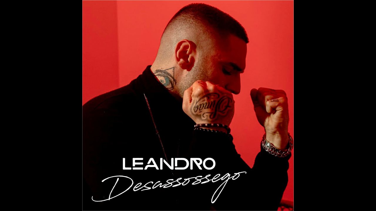 Leandro - Desassossego (Official video)