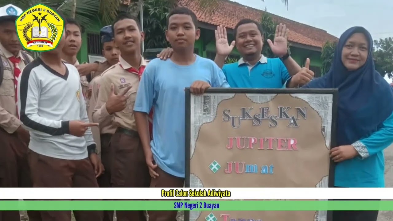 PROFIL CALON SEKOLAH ADIWIYATA SMP NEGERI 2 BUAYAN