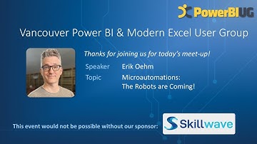 Microautomations: The Robots Are Coming! | Erik Oehm - VanPUG Excel Ed-Oct 2023