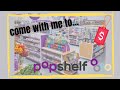 I went to the new dollar store for wealthy people!! | pOpshelf